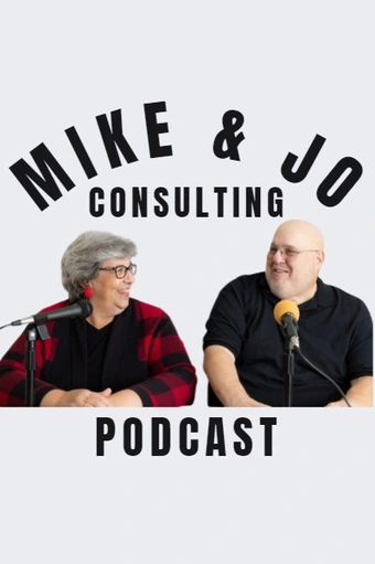 Mike And Jo Consulting Podcast